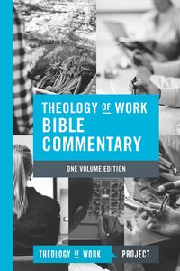 Produktbild: Theology of Work Bible Commentary, 1-volume edition