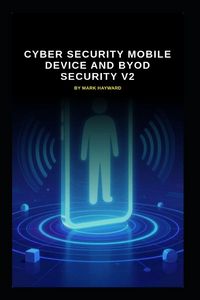 Produktbild: Cyber Security Mobile Device and BYOD Security v2