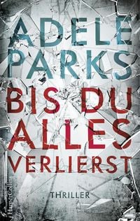 Produktbild: Bis du alles verlierst