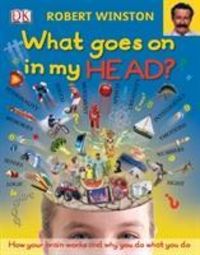 Produktbild: Winston, R: What Goes On in My Head?