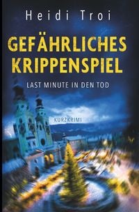 Produktbild: Gef&auml;hrliches Krippenspiel