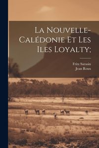 Produktbild: La Nouvelle-Cal&eacute;donie et les Iles Loyalty;