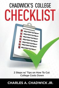 Produktbild: Chadwick's College Checklist 2 Steps w/Tips on How To Cut College Costs