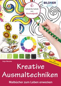 Produktbild: Kreative Ausmaltechniken - Malb&uuml;cher zum Leben erwecken!: Mit vielen Videotutorials