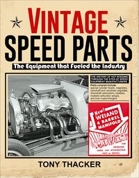 Bild vom Artikel Vintage Speed Parts: The Equipment That Fueled the Industry vom Autor Tony Thacker