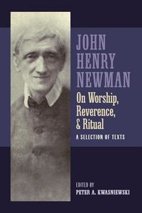 Produktbild: Newman on Worship, Reverence, and Ritual