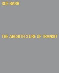 Produktbild: Sue Barr , The Architecture of Transit