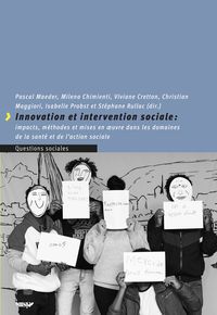 Produktbild: Innovation et intervention sociales : impacts, m&eacute;thodes et mises en &oelig;uvre dans les domaines de la sant&eacute; et de l&rsquo;action sociale