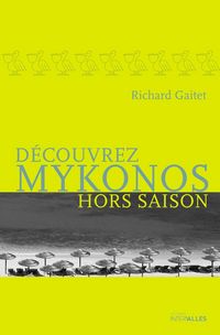 Produktbild: D&eacute;couvrez Mykonos hors saison