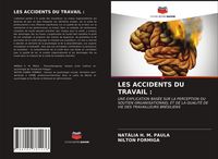 Produktbild: Les Accidents Du Travail :