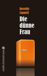 Bild vom Artikel Die dünne Frau vom Autor Dorothy Cannell