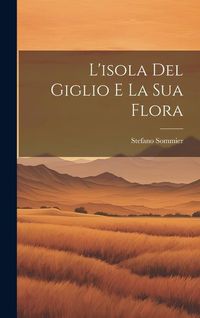 Produktbild: L'isola Del Giglio E La Sua Flora