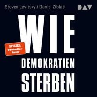 Produktbild Wie Demokratien sterben: Und was wir dagegen tun können