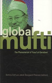 Produktbild: Global Mufti: The Phenomenon of Yusuf Al-Qaradawi