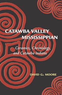 Produktbild: Moore, D: Catawba Valley Mississippian