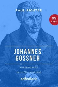 Produktbild: Johannes Go&szlig;ner 1773 - 1858