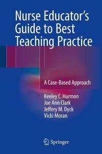 Produktbild: Nurse Educator's Guide to Best Teaching Practice