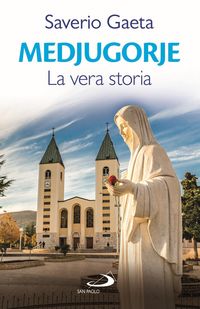 Produktbild: Medjugorje. La vera storia