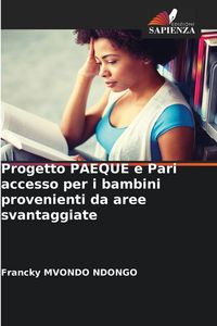Produktbild: Progetto PAEQUE e Pari accesso per i bambini provenienti da aree svantaggiate