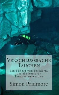 Produktbild: Verschlusssache Tauchen (Buchreihe Tauchen, #2)