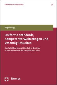 Produktbild: Uniforme Standards, Kompetenzerweiterungen und Vetom&ouml;glichkeiten