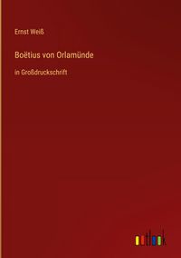 Produktbild: Bo&euml;tius von Orlam&uuml;nde