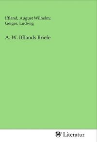 Produktbild: A. W. Ifflands Briefe
