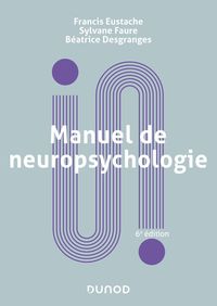 Produktbild: Manuel de neuropsychologie - 6e &eacute;d.