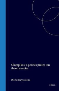 Produktbild: Olumpikos, Ē Peri Tēs Prōtēs Tou Theou Ennoias