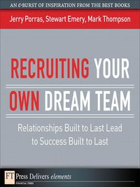 Bild vom Artikel Recruiting Your Own Dream Team vom Autor Jerry Porras