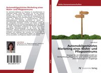 Produktbild: Automobilgest&uuml;tztes Marketing eines Wohn- und Pflegezentrums