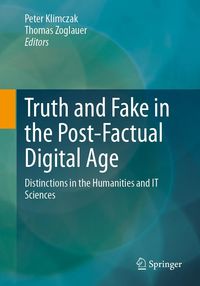 Produktbild: Truth and Fake in the Post-Factual Digital Age