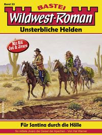 Produktbild: Wildwest-Roman - Unsterbliche Helden 33