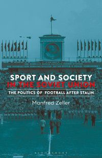 Produktbild: Sport and Society in the Soviet Union