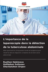 Produktbild: L'importance de la laparoscopie dans la d&eacute;tection de la tuberculose abdominale