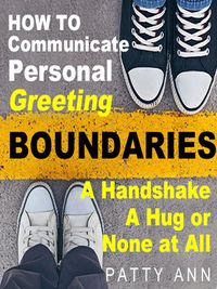Produktbild: How to Communicate Personal Greeting Boundaries A Handshake, A Hug or None at All