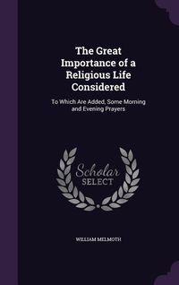 Produktbild: The Great Importance of a Religious Life Considered