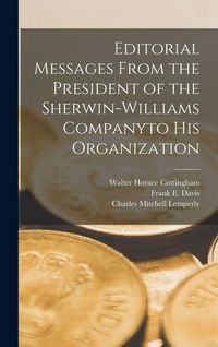 Produktbild: Editorial Messages From the President of the Sherwin-Williams Companyto His Organization