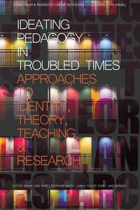 Produktbild: Ideating Pedagogy in Troubled Times
