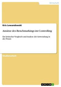 Produktbild: Ans&auml;tze des Benchmarkings im Controlling