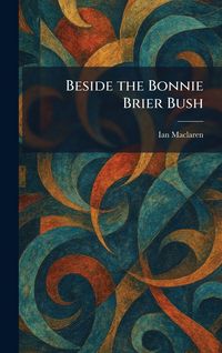 Produktbild: Beside the Bonnie Brier Bush