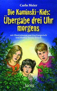 Produktbild: Die Kaminski-Kids: &Uuml;bergabe drei Uhr morgens