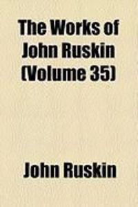 Produktbild: The Works of John Ruskin (Volume 35)