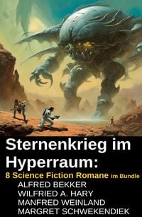 Produktbild: Sternenkrieg im Hyperraum: 8 Science Fiction Romane im Bundle