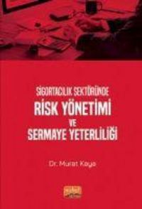 Produktbild: Sigortacilik Sekt&ouml;r&uuml;nde Risk Y&ouml;netimi ve Sermaye Yeterliligi