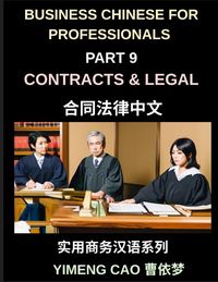 Produktbild: Business Chinese for Professionals (Part 9)- Contracts & Legal Chinese for Business Professionals, A Practical Mandarin Learning Guide with Real Examples