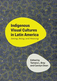 Produktbild: Indigenous Visual Cultures in Latin America