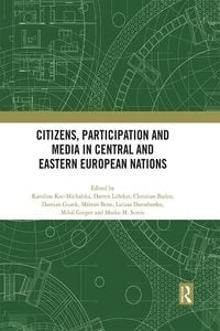 Produktbild: Citizens, Participation and Media in Central and Eastern European Nations