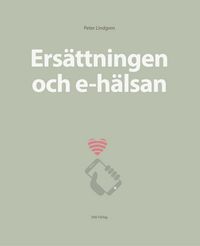 Produktbild: Ers&auml;ttningen och e-h&auml;lsan