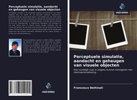 Produktbild: Perceptuele simulatie, aandacht en geheugen van visuele objecten